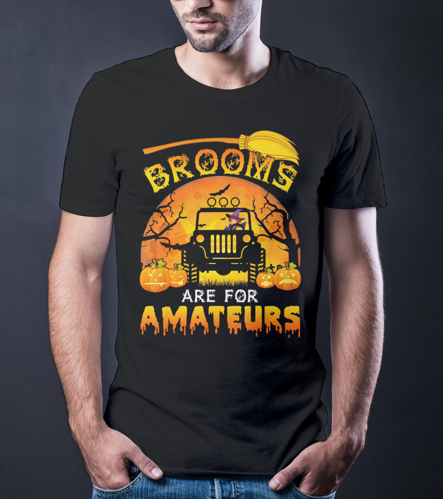 Halloween Brooms Are For Amateurs Jeep Witch Pumpkins Full Moon T-Shirt