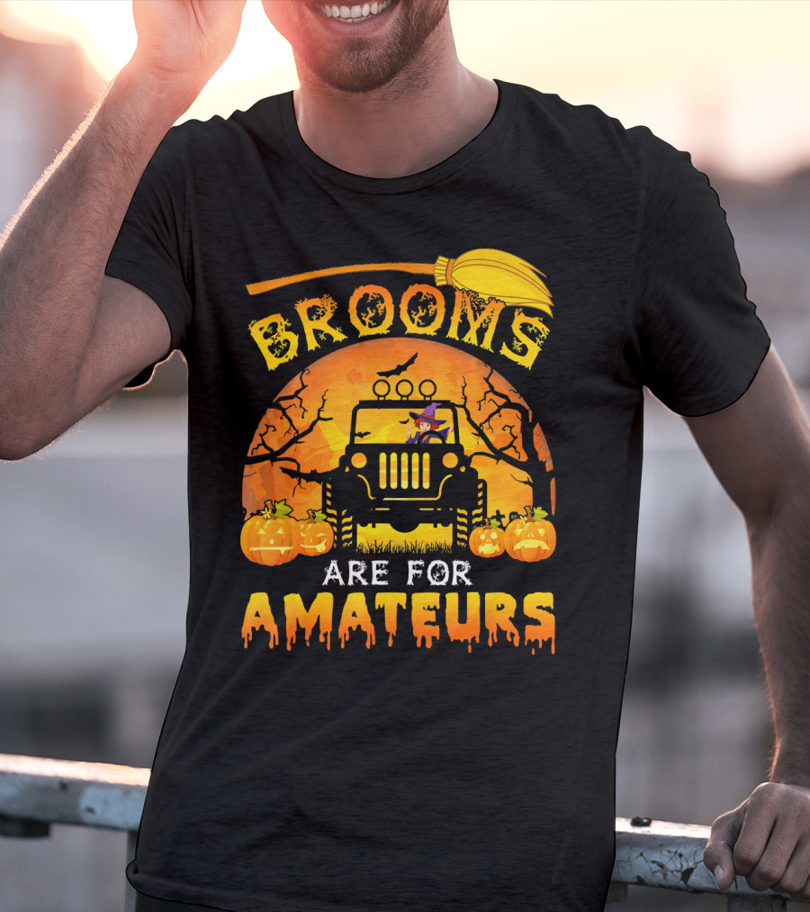 Halloween Brooms Are For Amateurs Jeep Witch Pumpkins Full Moon T-Shirt