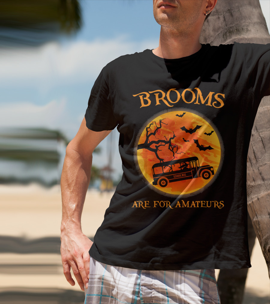 Brooms Are For Amateurs School Bus Halloween Scene T-Shirt