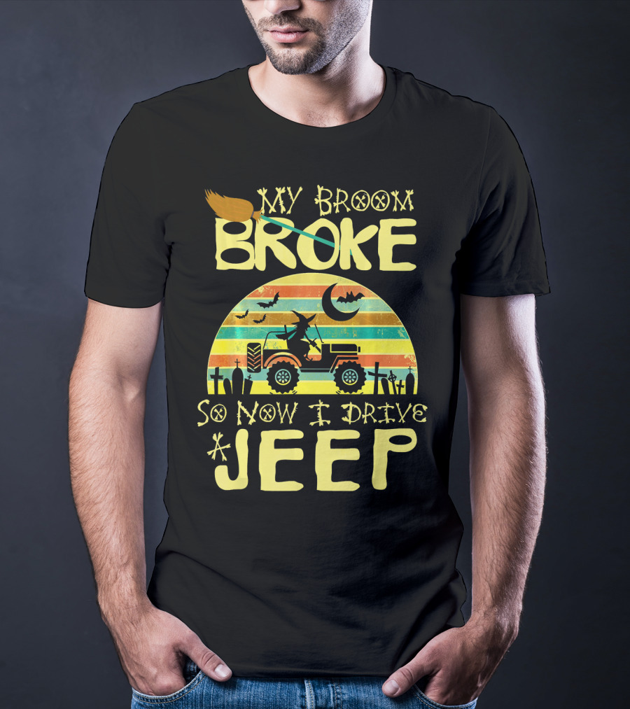 My Broom Broke So Now I Drive A Jeep Halloween Sunset Jeep Witch Vintage T-Shirt
