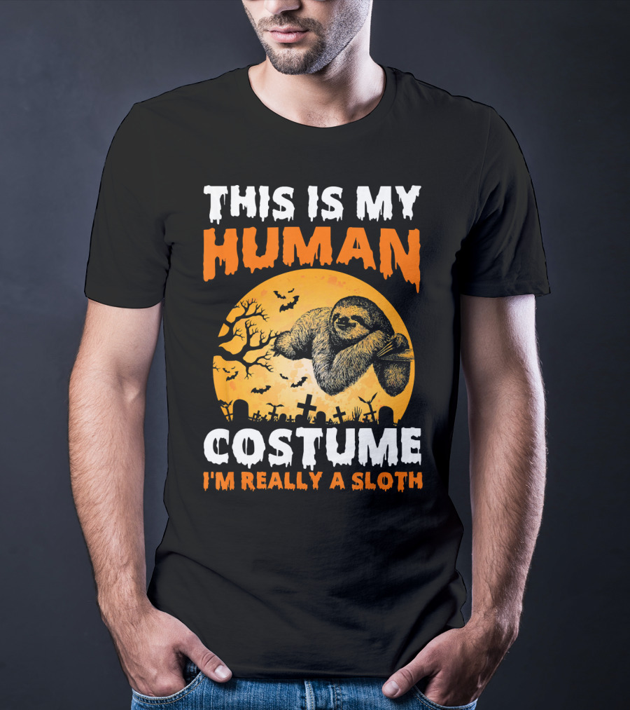 This Is My Human Costume I'm Really A Sloth Halloween Moon Cemetery T-Shirt
