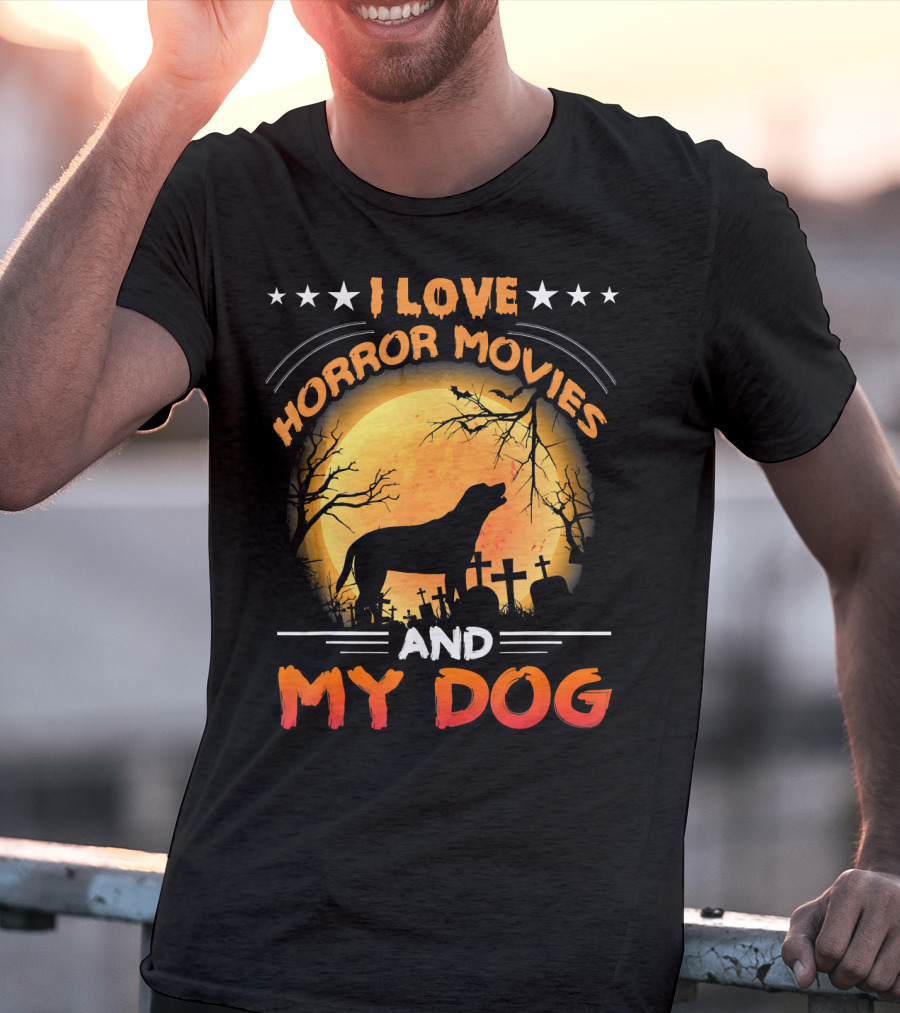 I Love Horror Movies My Dog Silhouette Graveyard Full Moon T-Shirt