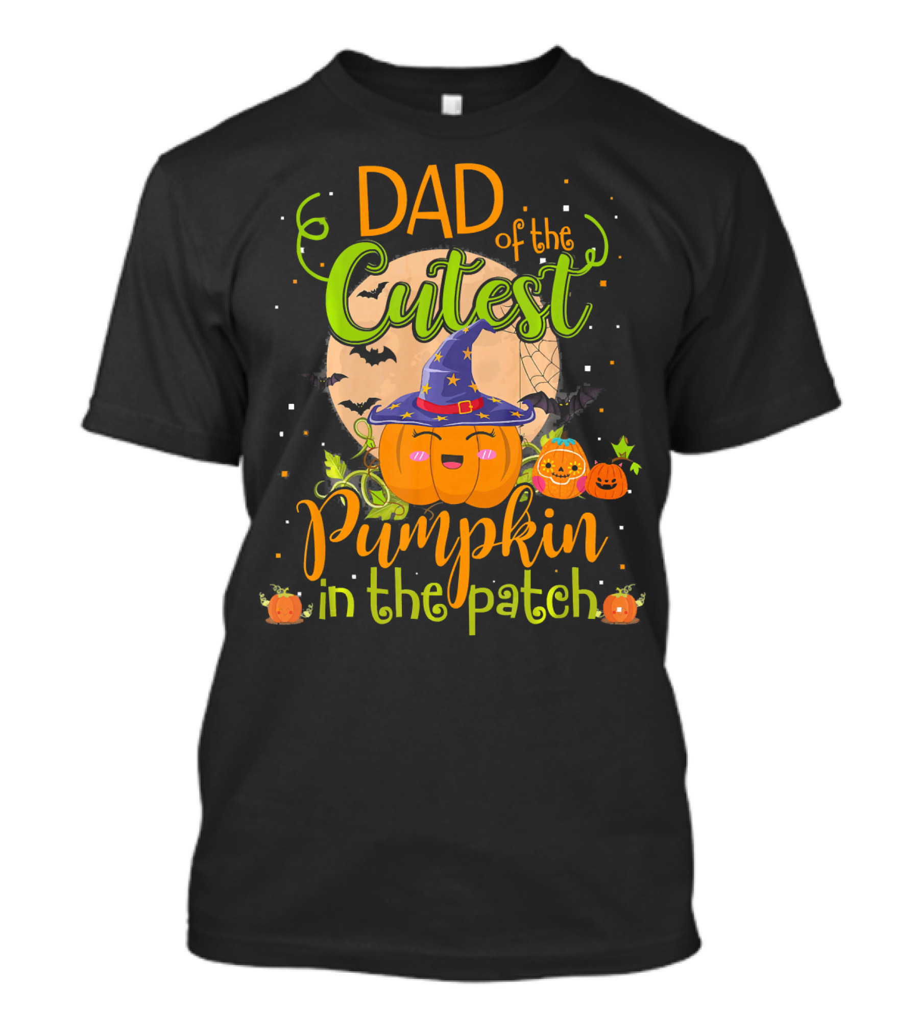 Dad Of The Cutest Pumpkin In The Patch T-Shirt