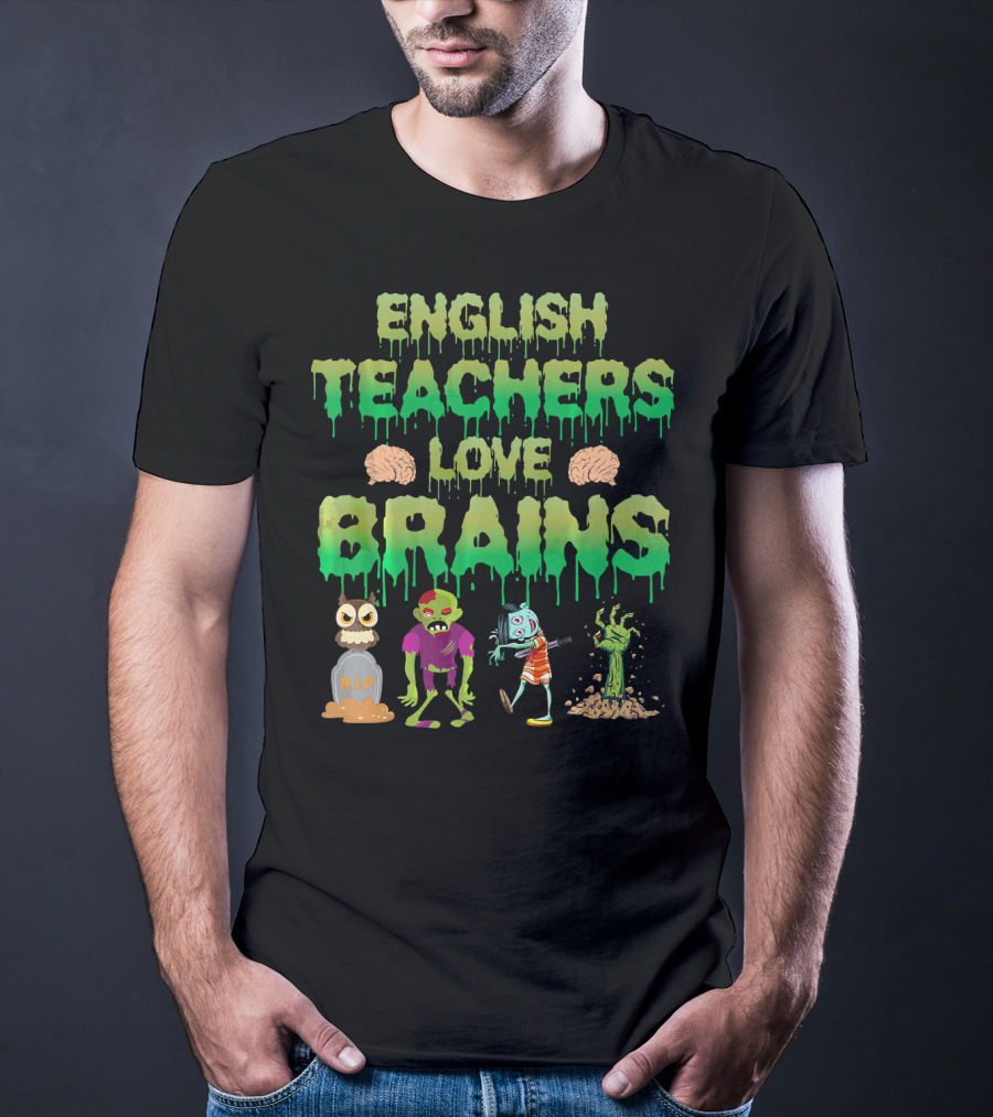 English Teachers Love Brains Monster Zombie Tomb Skull T-Shirt