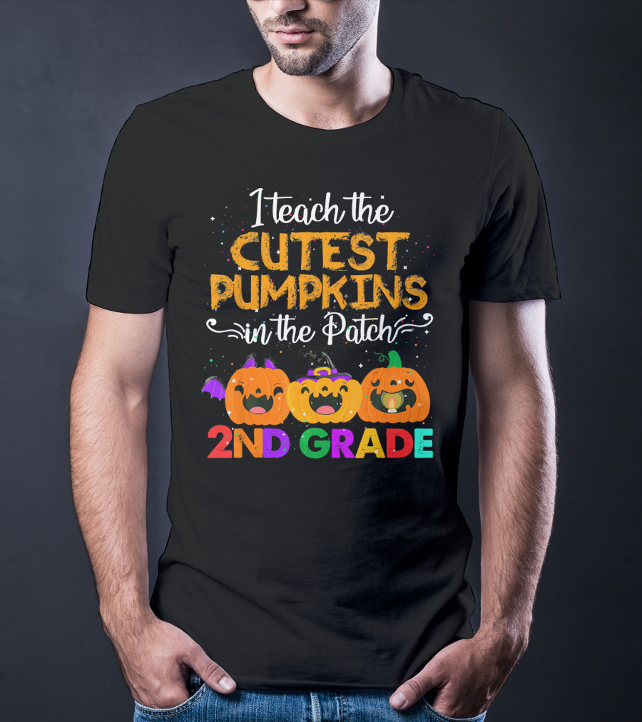 I Teach The Cutest Pumpkins In The Patch 2nd Grade Halloween Teacher T-Shirt