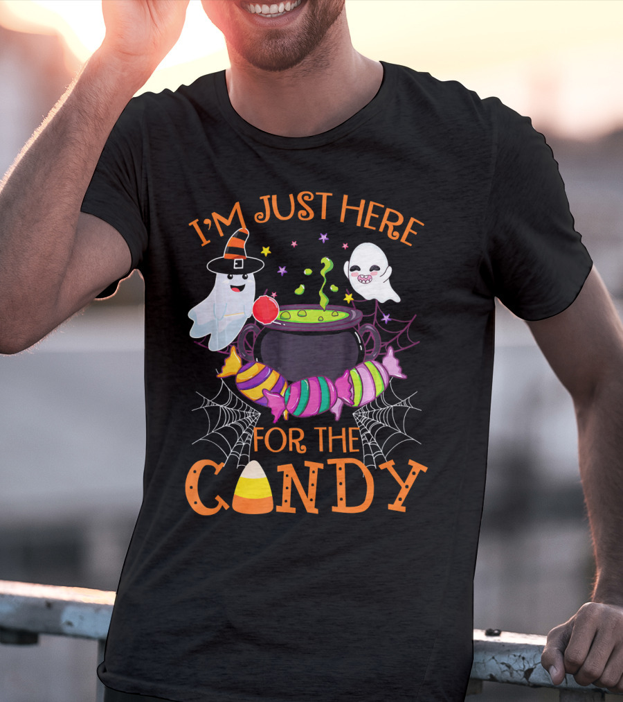I'm Just Here For The Candy Ghost Cauldron And Candy Corn T-Shirt