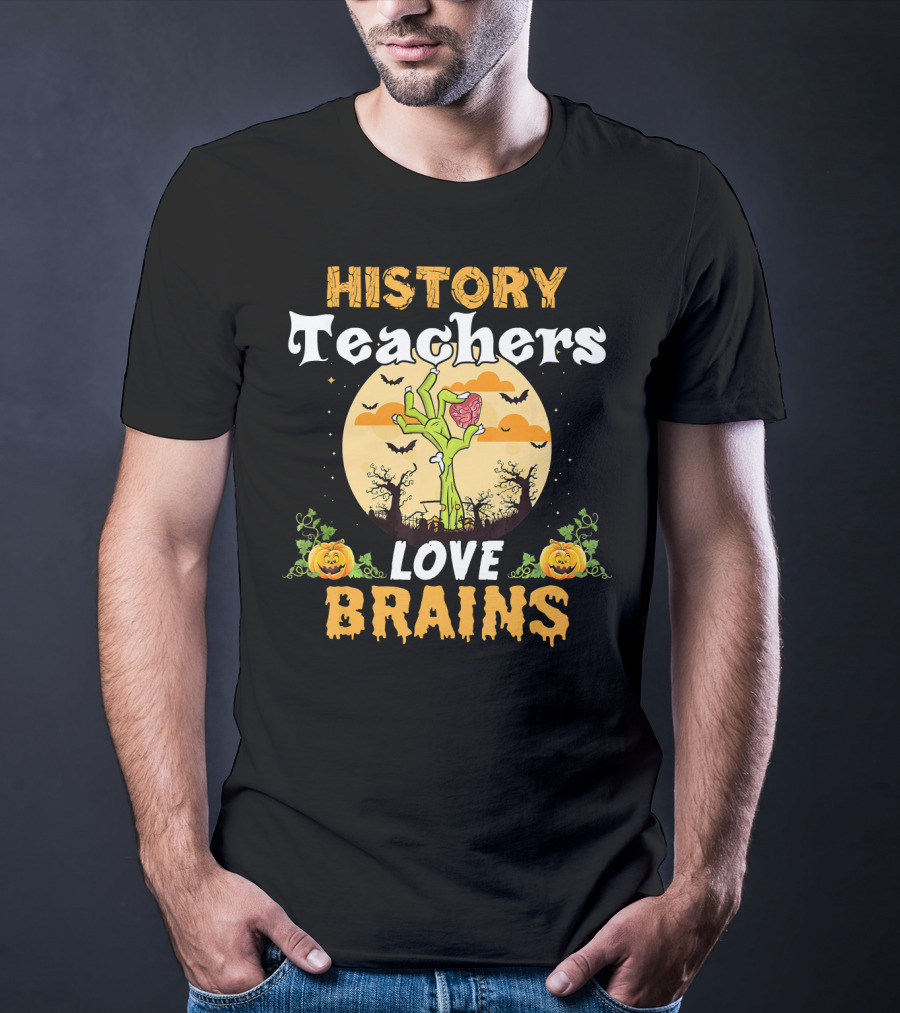 History Teachers Love Brains Zombies Halloween Moon Pumpkins T-Shirt