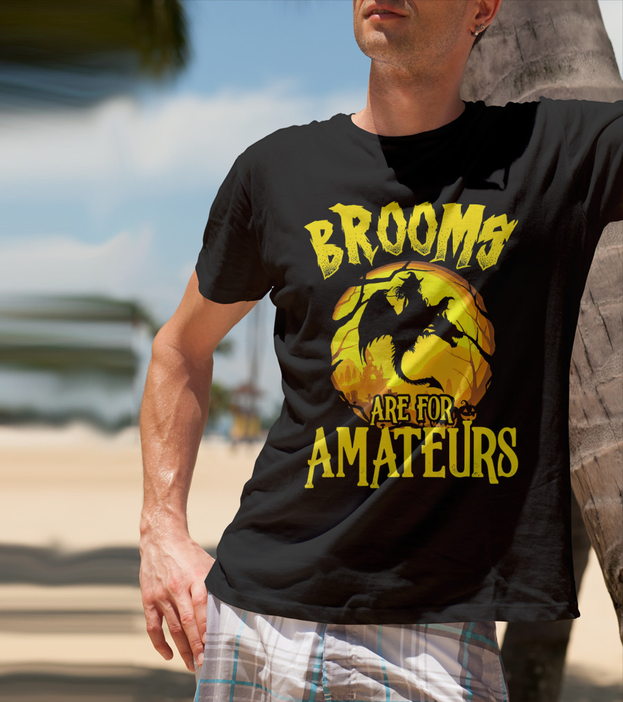 Brooms Are For Amateurs Halloween Witch Riding Dragon T-Shirt