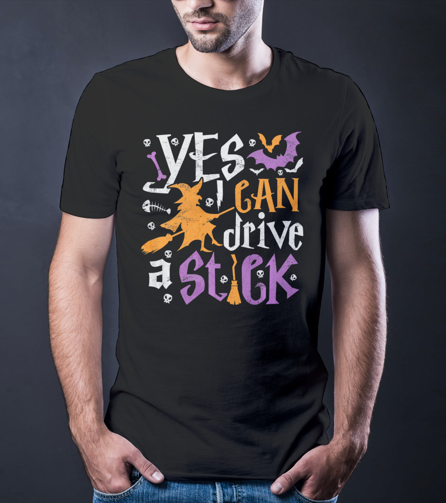 Yes I Can Drive A Stick Halloween Witch Bat Skulls Decor T-Shirt