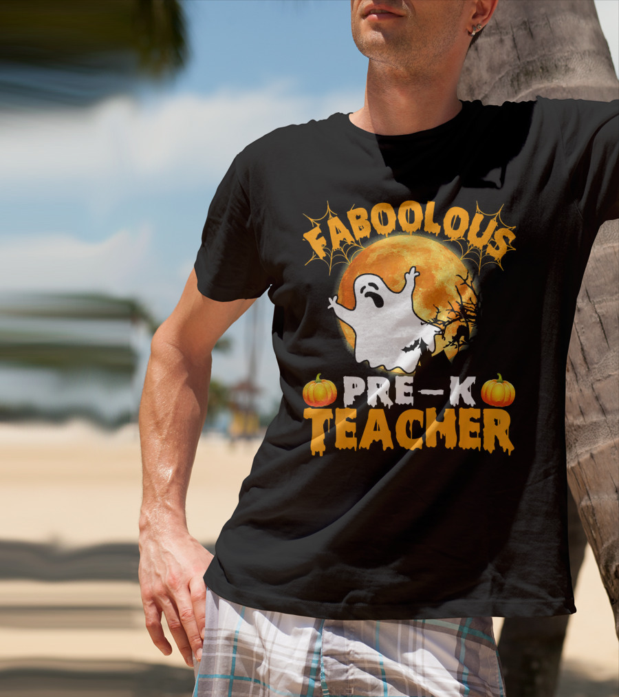 Faboolous Pre K Teacher Moon Ghost Pumpkin Halloween T-Shirt
