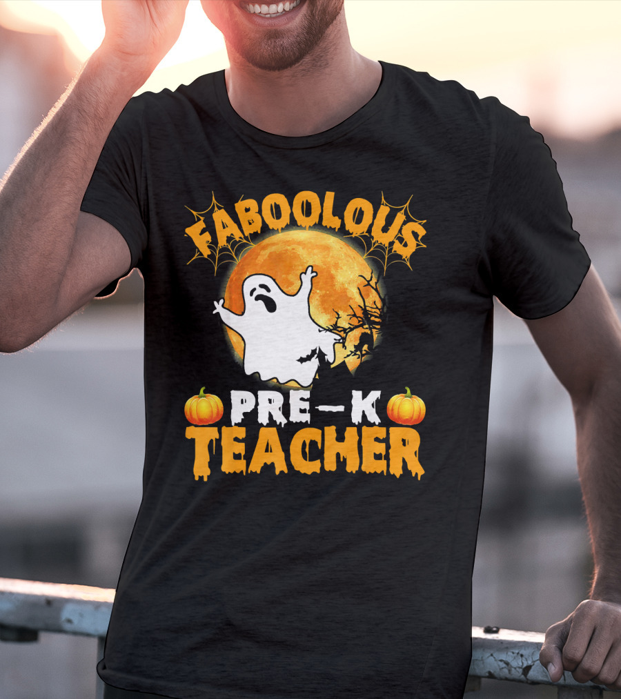 Faboolous Pre K Teacher Moon Ghost Pumpkin Halloween T-Shirt