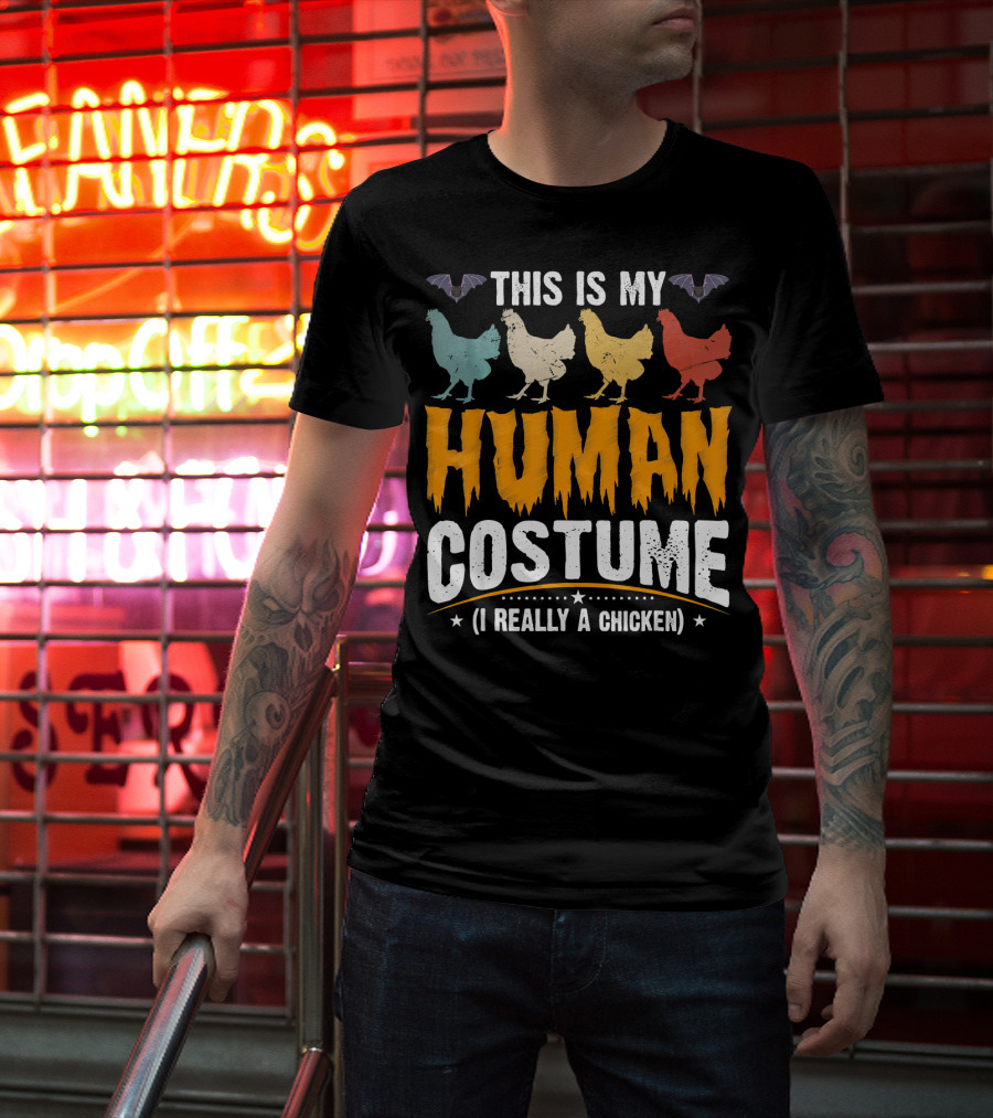 This Is My Human Costume I'm Really A Chicken Halloween Shirt Bats Colorful Chickens T-Shirt
