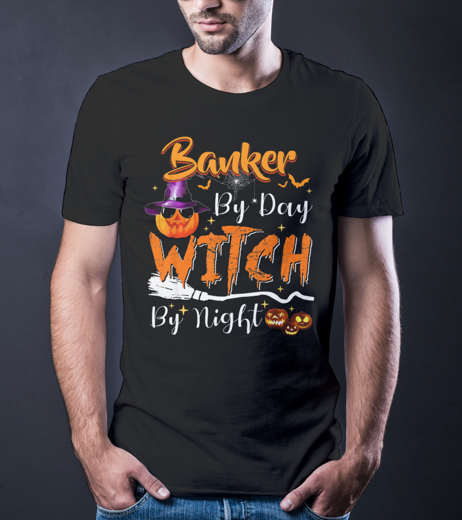 Banker By Day Witch By Night Halloween Pumpkin Broomstick Bats Spiderweb T-Shirt