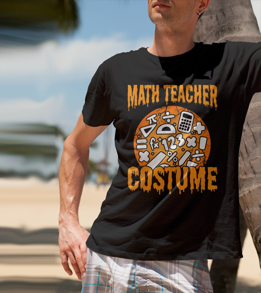 Math Teacher Costume Funny Halloween Party Math Symbols T-Shirt