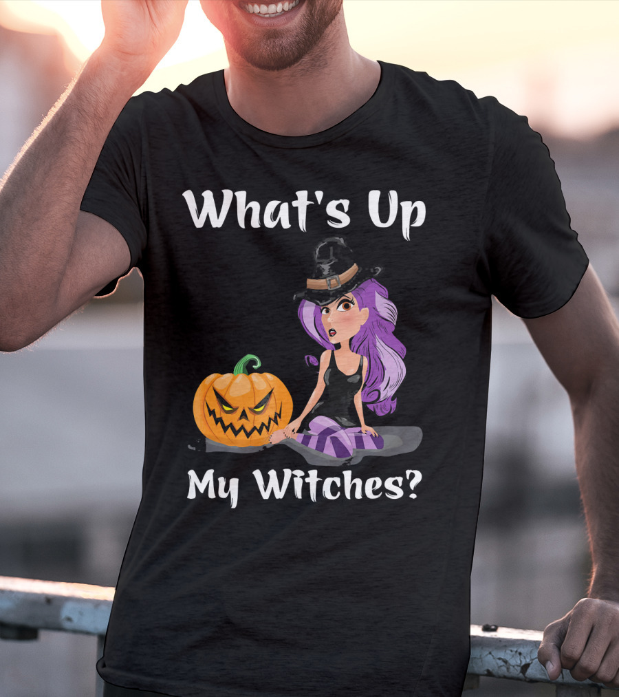What's Up My Witches Funny Witch Pumpkin Halloween Purple Hat T-Shirt