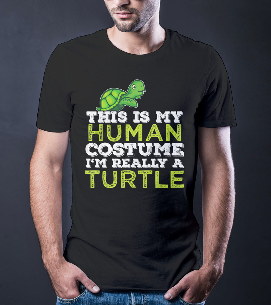 Halloween This Is My Human Costume I'm Really A Turtle T-Shirt