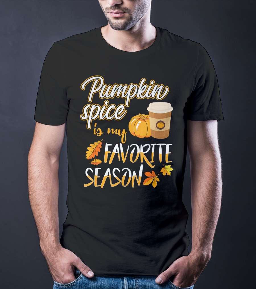 Pumpkin Spice Is My Favorite Season Pump Fall Autumn Leaves Coffee Cup T-Shirt