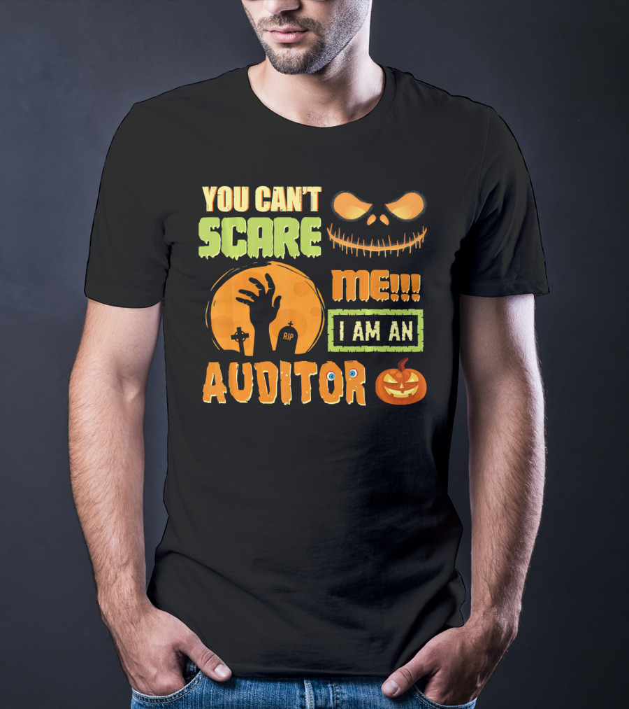 Halloween You Can't Scare Me I Am An Auditor T-Shirt