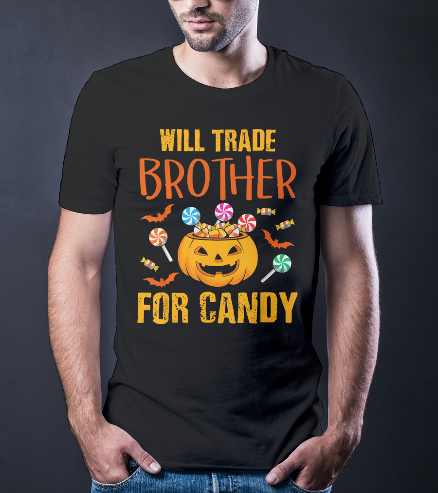 Will Trade Brother For Candy Pumpkin Halloween Bats Lollipops T-Shirt