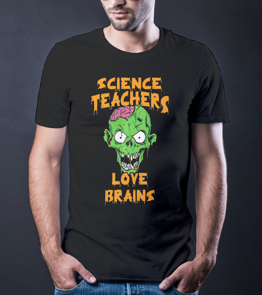 Science Teachers Love Brains Zombie Head Halloween T-Shirt