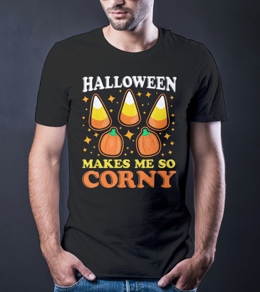 Halloween Makes Me So Corny With Candy Corn And Pumpkins T-Shirt