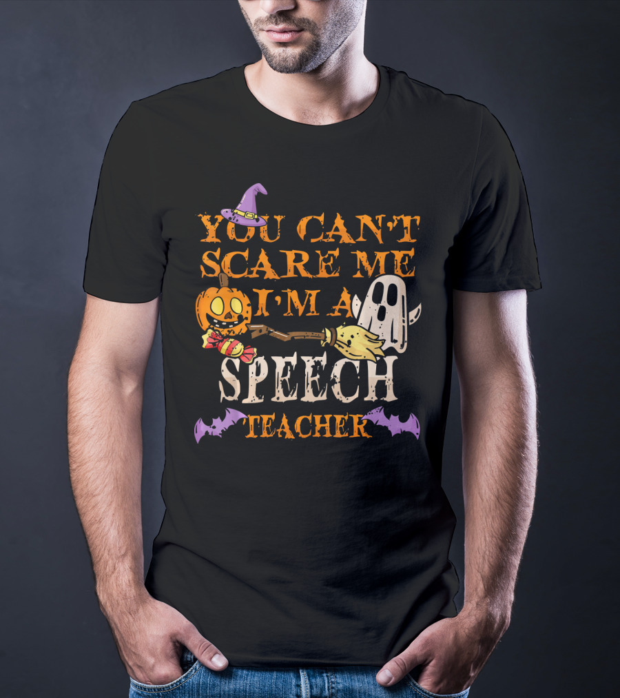 You Can't Scare Me I'm A Speech Teacher Halloween Ghost Pumpkin T-Shirt