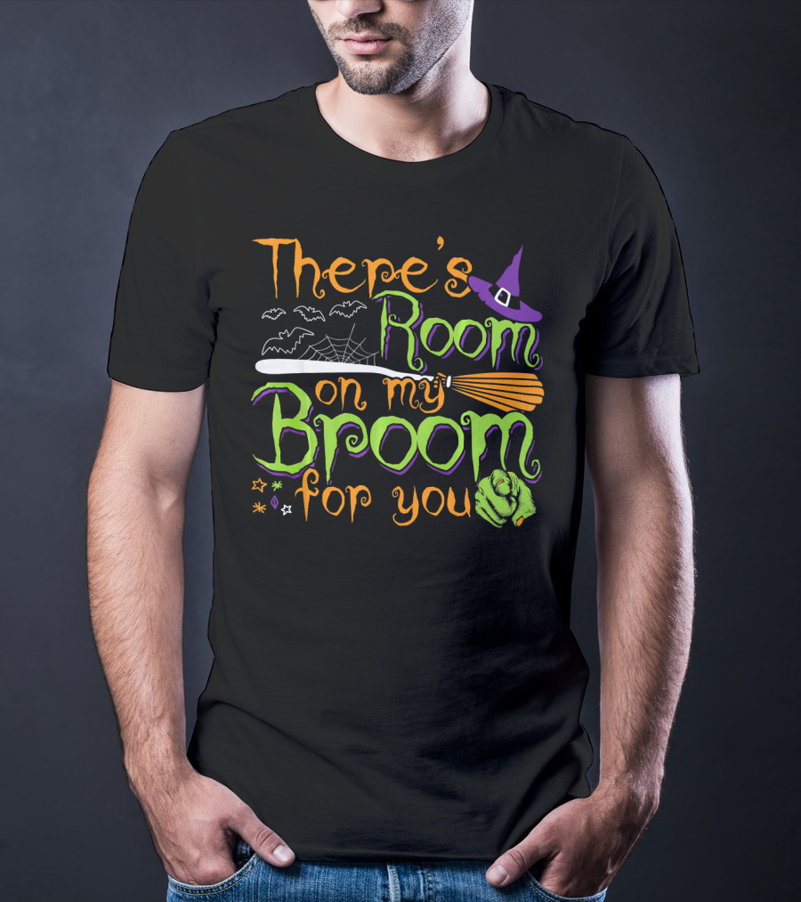 There's Room On My Broom For You Halloween Witch T-Shirt