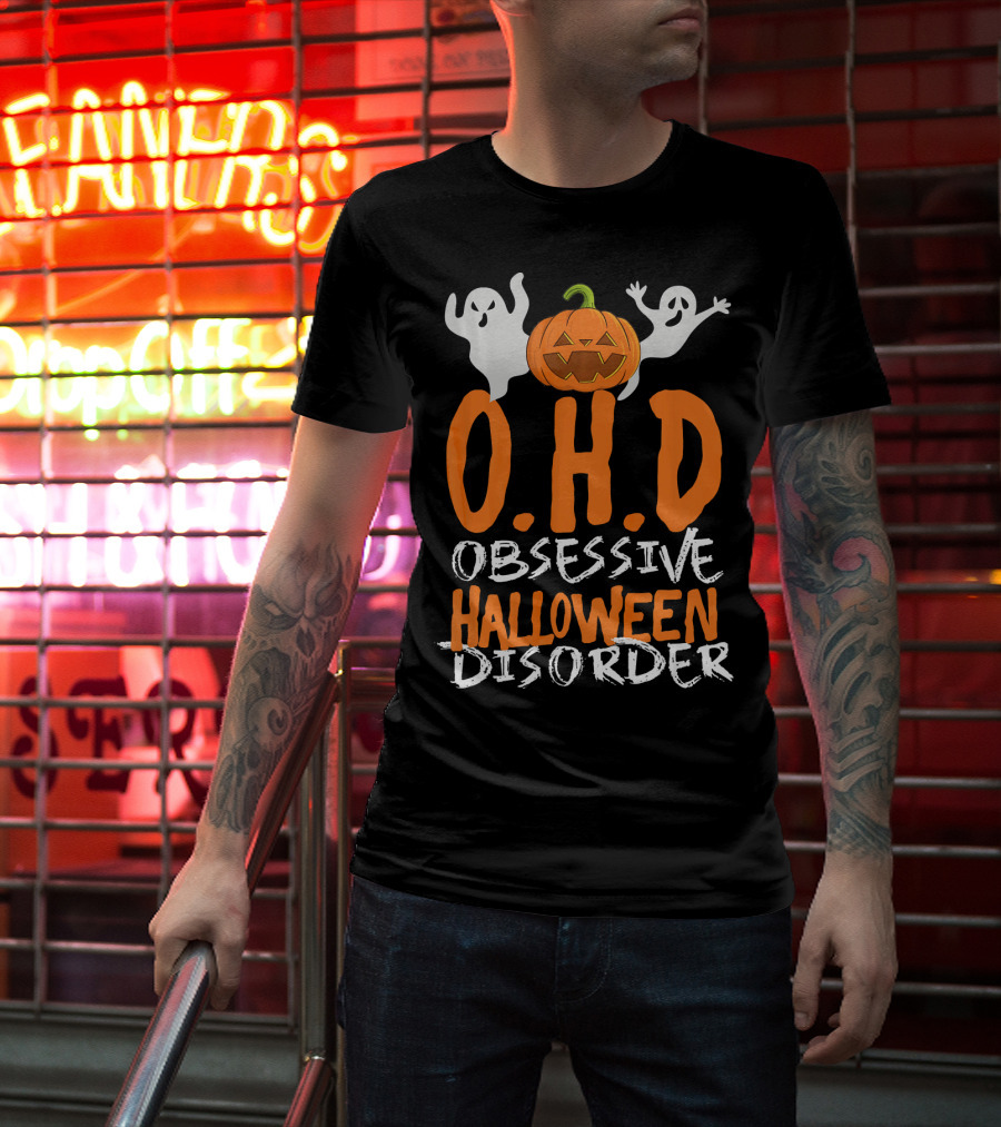 OHD Obsessive Halloween Disorder Funny Pumpkin Cute Ghost T-Shirt