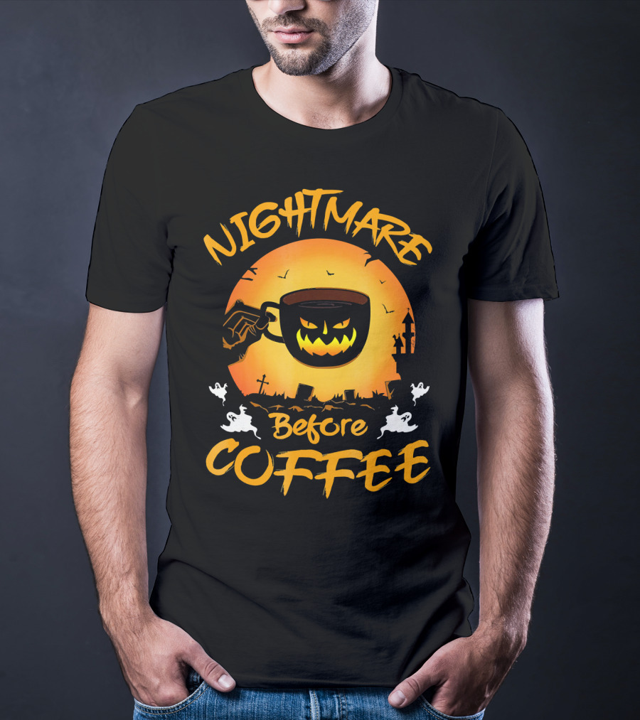 Nightmare Before Coffee Halloween Mug And Ghosts Spooky T-Shirt