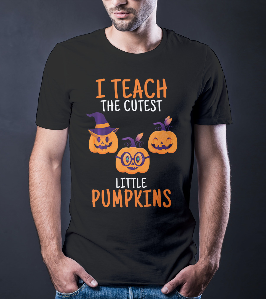 I Teach The Cutest Little Pumpkins Halloween Themed Pumpkins With Hats And Glasses T-Shirt