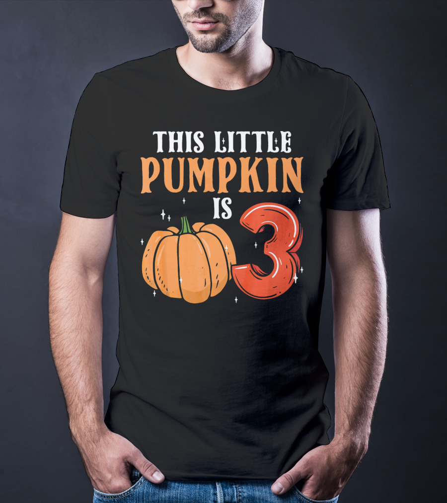 THIS LITTLE PUMPKIN IS 3 T-Shirt