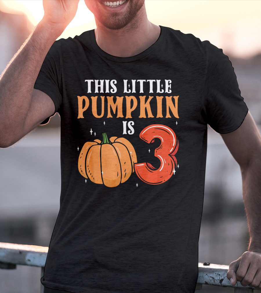 THIS LITTLE PUMPKIN IS 3 T-Shirt