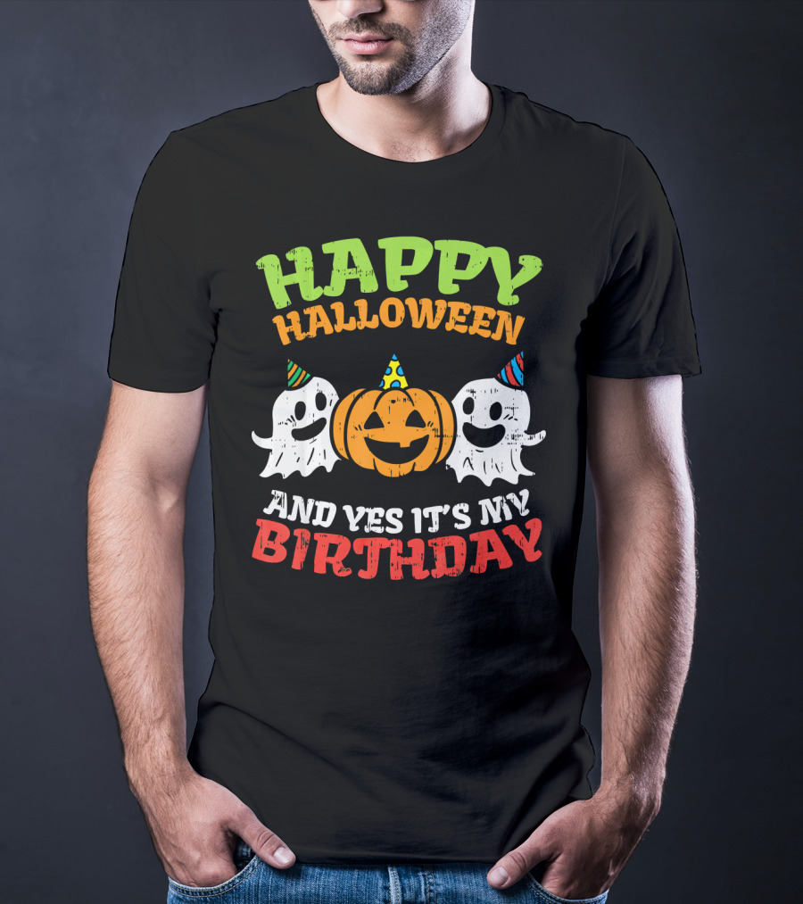 Happy Halloween And Yes It's My Birthday Ghosts Pumpkin Party Hats T-Shirt