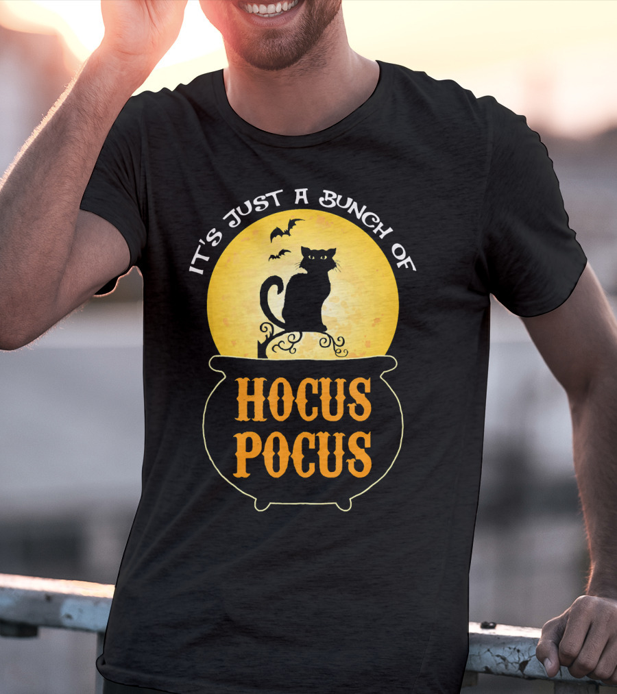 It's Just A Bunch Of Hocus Pocus Halloween Black Cat Cauldron Moon Bats T-Shirt
