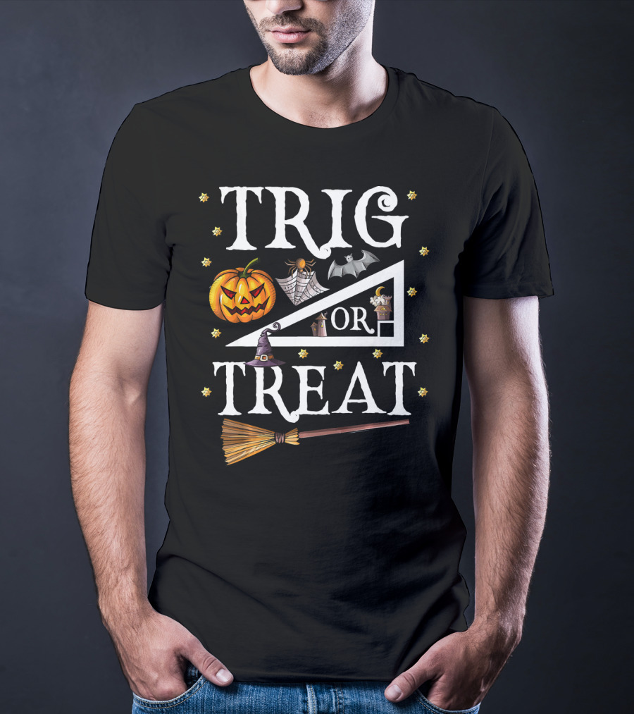 Trig Or Treat Halloween Math Teach Pumpkin Bat Witch Hat Broom T-Shirt