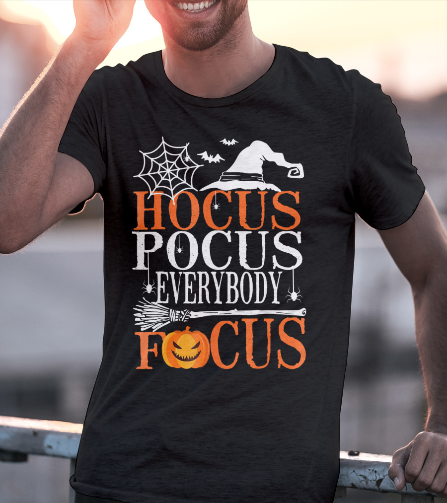 Hocus Pocus Everybody Focus Witch Hat Spider Web Broom Pumpkin T-Shirt