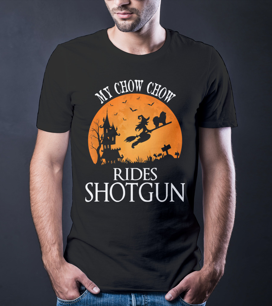 My Chow Chow Rides Shotgun Witch Silhouette Halloween Scene T-Shirt