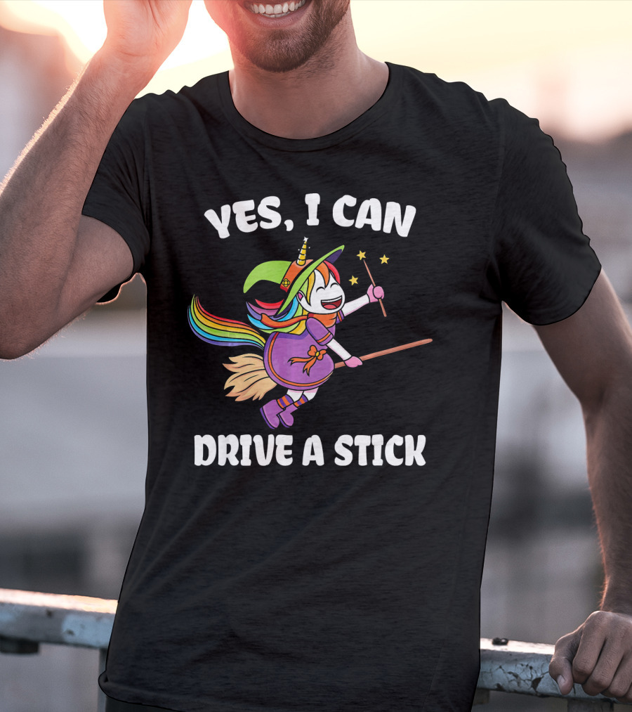 Yes I Can Drive A Stick Funny Unicorn Witch Broom Magic T-Shirt