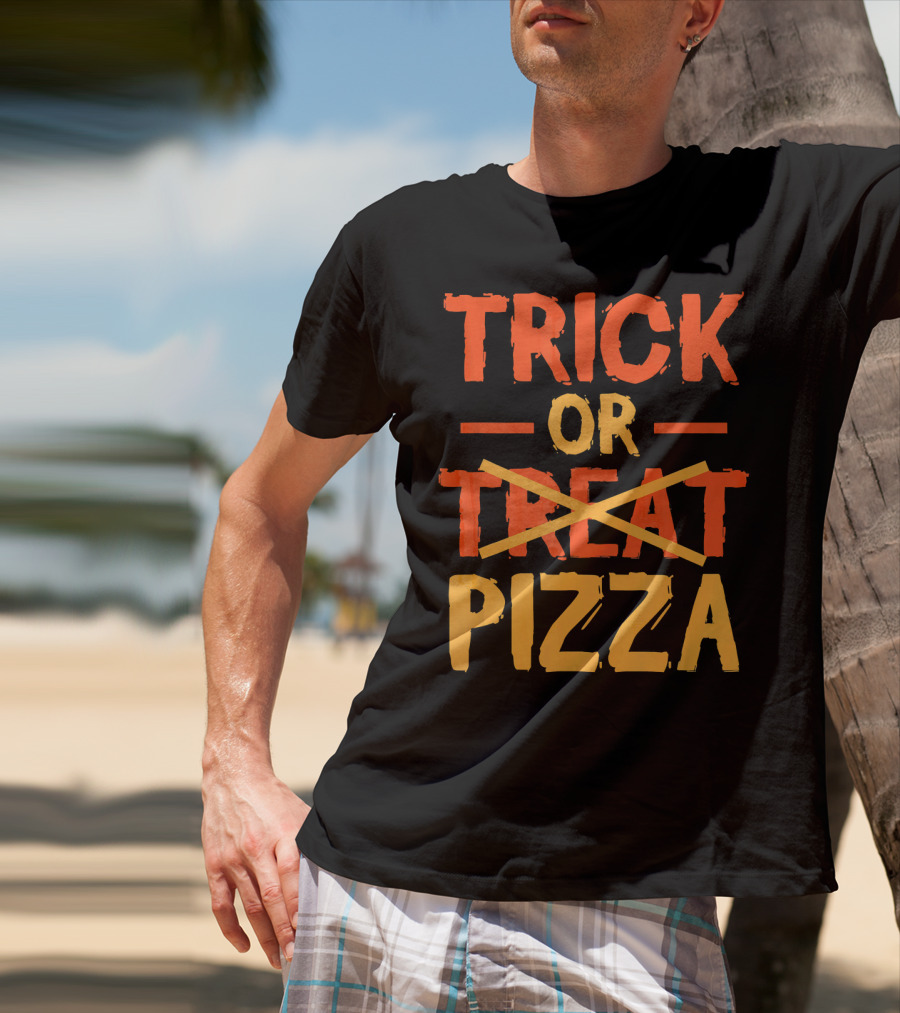 Trick Or Pizza Foodie Treat Halloween Humor T-Shirt