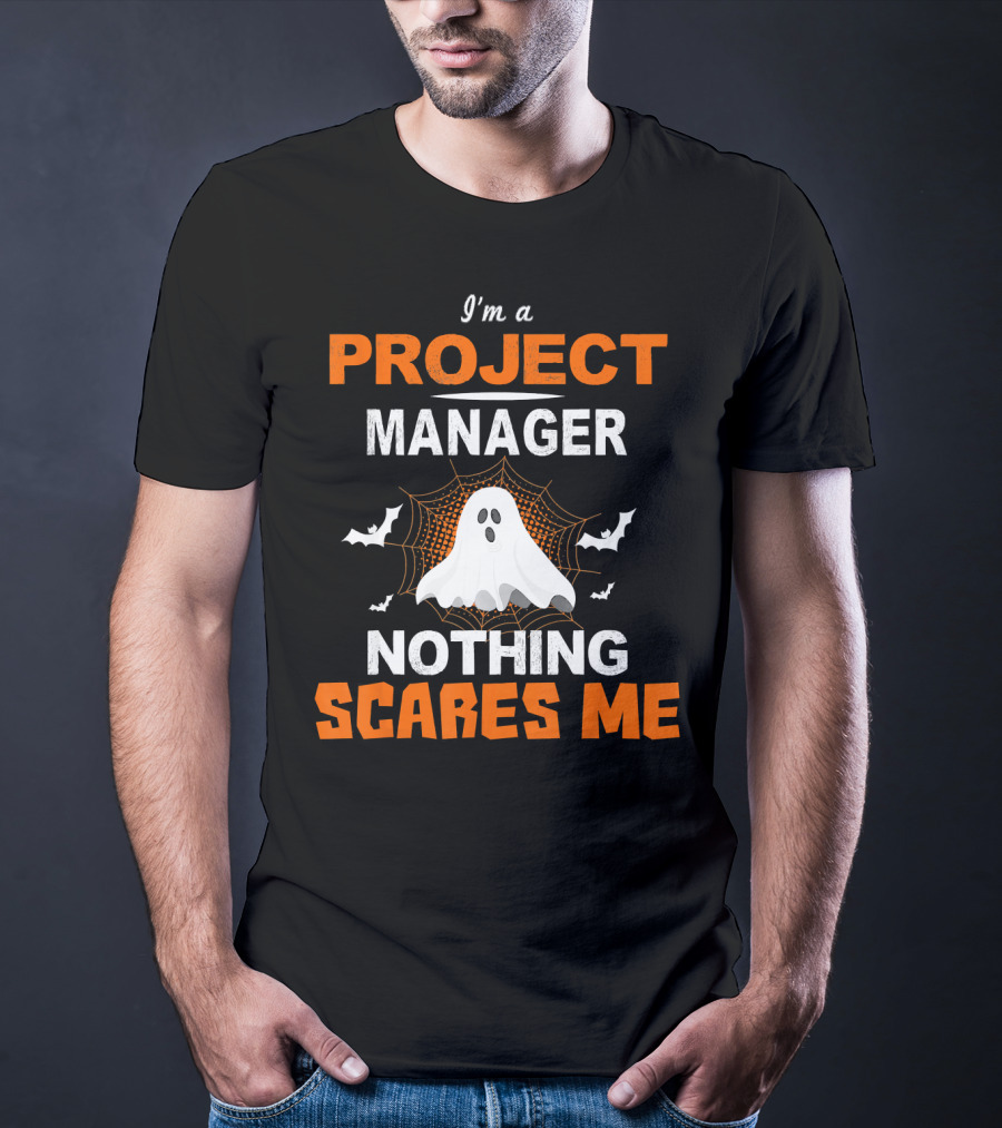 I'm A Project Manager Nothing Scares Me Halloween Ghost And Bats T-Shirt