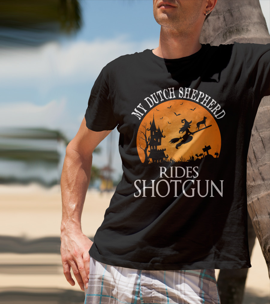 My Dutch Shepherd Rides Shotgun Halloween Night T-Shirt