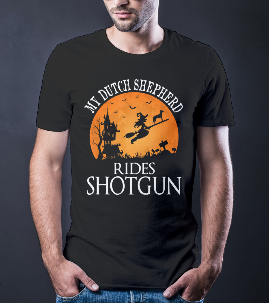My Dutch Shepherd Rides Shotgun Halloween Night T-Shirt