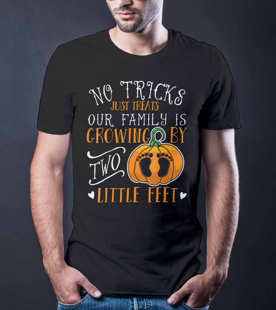 No Tricks Just Treats Our Family Is Growing By Two Little Feet T-Shirt