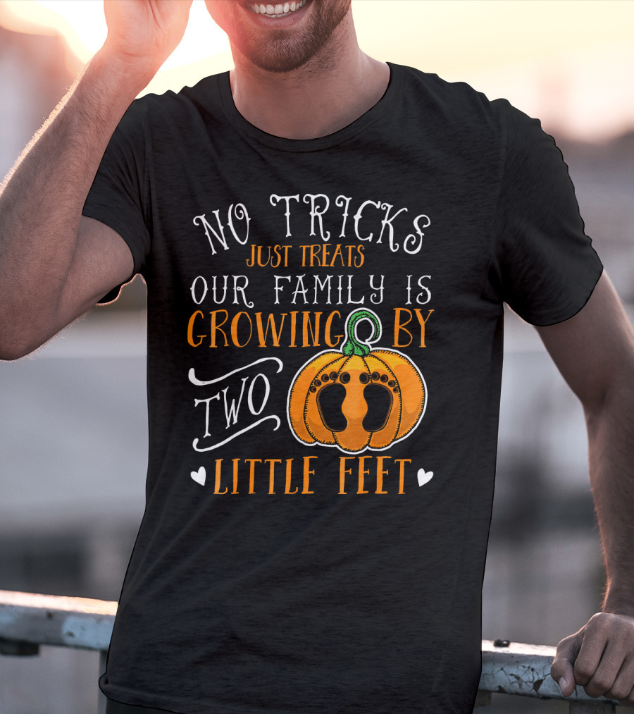 No Tricks Just Treats Our Family Is Growing By Two Little Feet T-Shirt