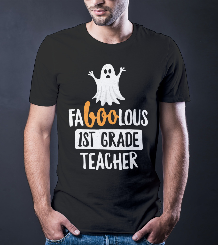 Faboolous 1st Grade Teacher Ghost Halloween T-Shirt