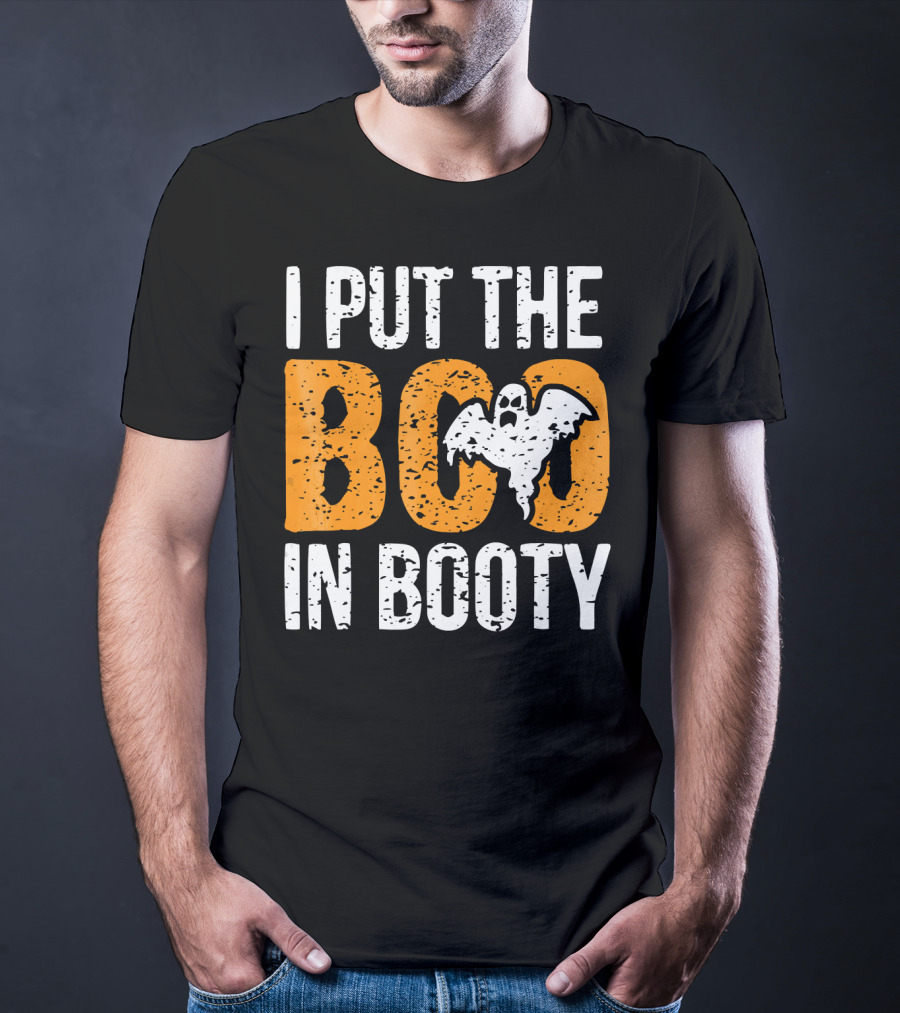 I Put The Boo In Booty Halloween Ghost T-Shirt