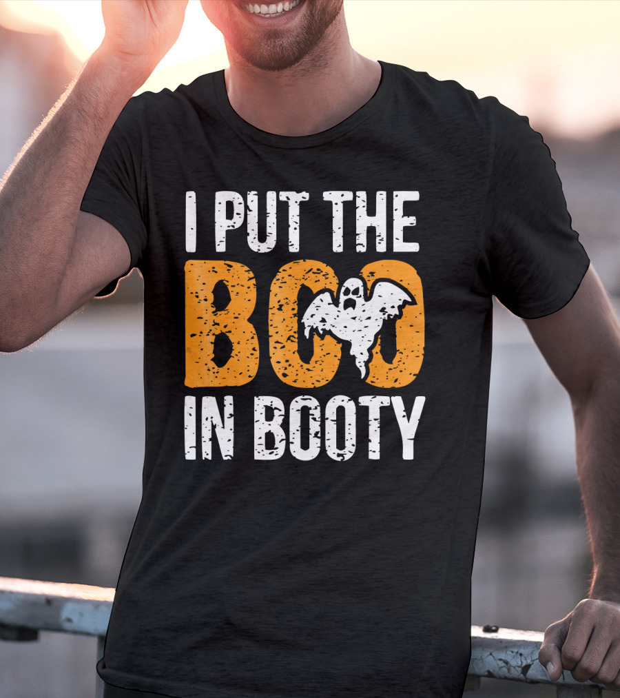 I Put The Boo In Booty Halloween Ghost T-Shirt