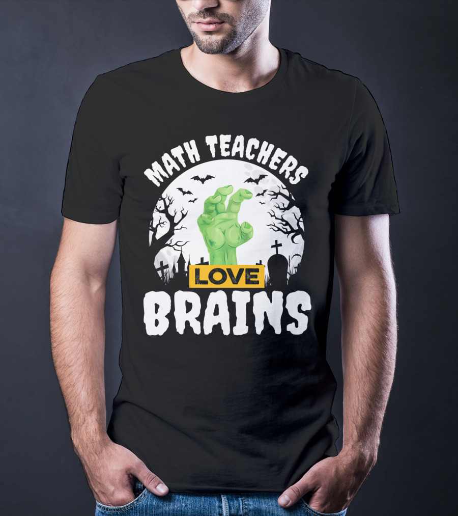 Math Teachers Love Brains Halloween Zombies Tombstones Bats T-Shirt