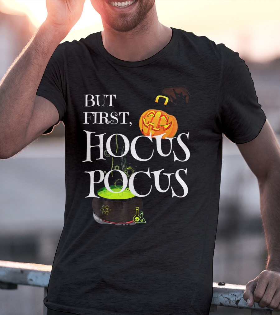Halloween But First Hocus Pocus Jack-O'-Lantern And Cauldron T-Shirt