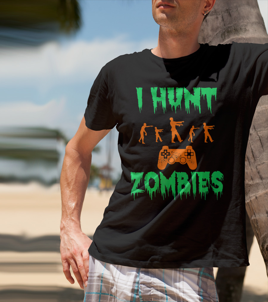 I Hunt Zombies Funny Halloween Video Gamer Costume T-Shirt